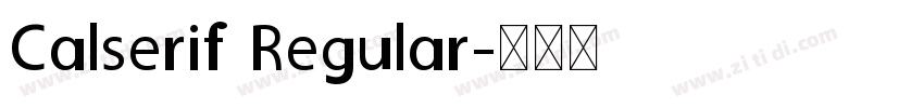 Calserif Regular字体转换
